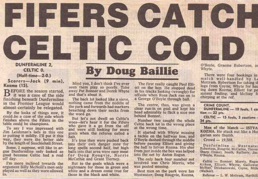 A Fife tartományiak (Fifers) meglepték a Celticet – skót tudósítás 1989. október 29-én a Dunfermline 2-0-ás győzelméről. A második gól szerzője és a meccs embere: Kozma István